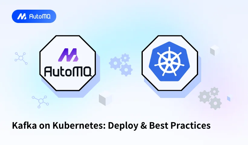 Kafka on Kubernetes: Deploy & Best Practices